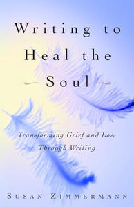 Writing to Heal the Soul 