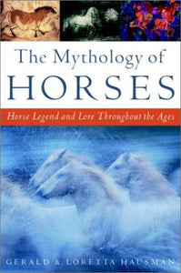 The Mythology of Horses 