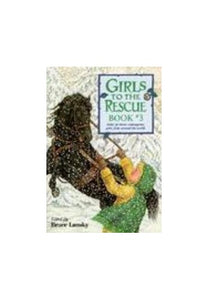 Girls to the Rescue, Book 3 