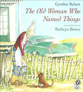 Old Woman Who Named Things 