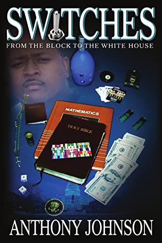 SWITCHES: From the Block to the White House