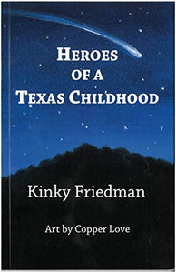 Heroes of a Texas Childhood 