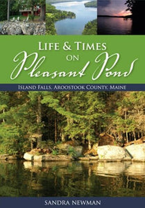 Life & Times of Pleasant Pond 