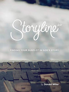 Storyline Finding Your Subplot in God's Story 