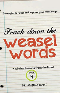 Track Down the Weasel Words 