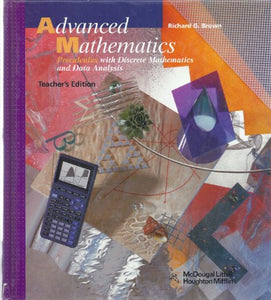 Advanced Mathematics: Precalculus with Discrete Mathematics and Data Analysis 