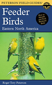 Peterson Field Guide To Feeder Birds, A 