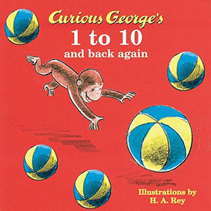 Curious George's 1 to 10 and Back Again 