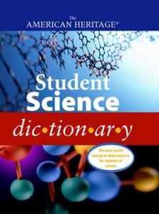 The American Heritage Student Science Dictionary 