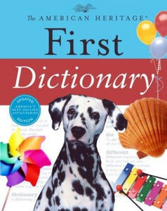 The American Heritage First Dictionary 