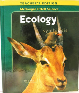 McDougal Littell Science: Teacher's Edition Grades 6-8 Ecology 2005 