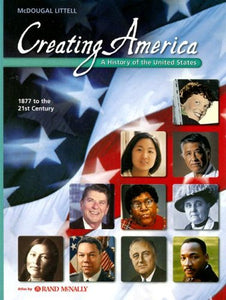 Creating America: 1877 to the 21st Century 