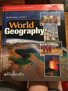 McDougal Littell World Geography: Teacher Edition Grades 9-12 2005 