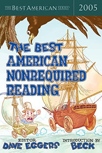 The Best American Nonrequired Reading 2005 