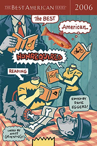 The Best American Nonrequired Reading 2006 