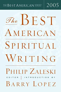 The Best American Spiritual Writing 2005 