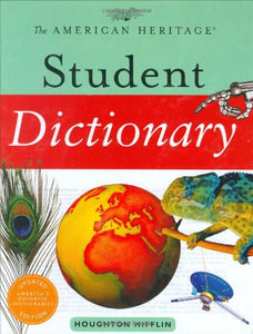 The American Heritage Student Dictionary 