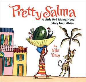 Pretty Salma: A Little Red Riding Hood Story from Africa 