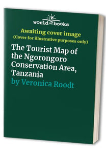 The Tourist Map of the Ngorongoro Conservation Area, Tanzania 