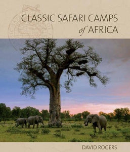 Classic Safari Camps of Africa 