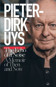 Pieter-Dirk Uys: The echo of a noise 