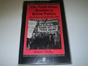 The Trade Union Question in British Politics 