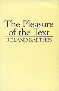 The Pleasure of the Text 