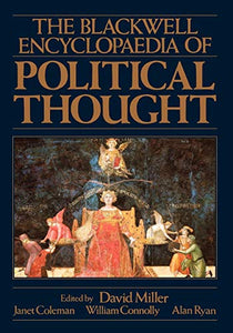 The Blackwell Encyclopaedia of Political Thought 