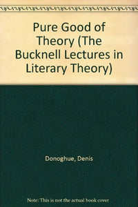 The Pure Good of Theory 