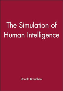 The Simulation of Human Intelligence 