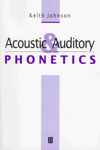 Acoustic and Auditory Phonetics 