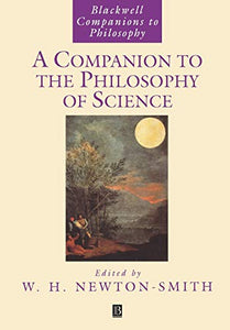 A Companion to the Philosophy of Science 