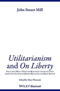 Utilitarianism and On Liberty 