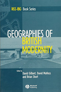 Geographies of British Modernity 