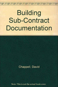 Building Sub-contract Documentation 