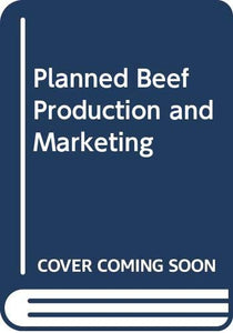 Planned Beef Production and Marketing 