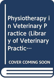 Physiotherapy in Veterinary Practice 