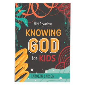 Mini Devotions Knowing God for Kids 