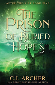 The Prison of Buried Hopes 