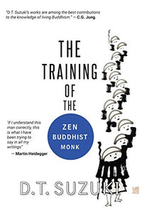 The Training of the Zen Buddhist Monk 