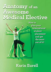 Anatomy of an Awesome Medical Elective 