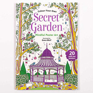 Secret Garden; Wall Art Colouring Book, A4 Pull Out Pages with Beautiful Inspiring Pictures [Unknown Binding]: 1 