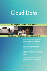 Cloud Data A Complete Guide - 2019 Edition 