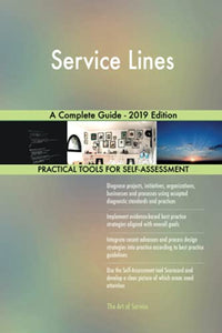 Service Lines A Complete Guide - 2019 Edition 