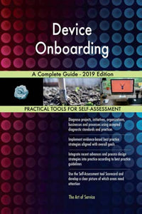 Device Onboarding A Complete Guide - 2019 Edition 