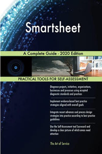 Smartsheet A Complete Guide - 2020 Edition 