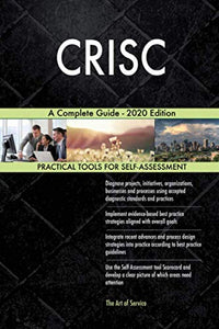 CRISC A Complete Guide - 2020 Edition 