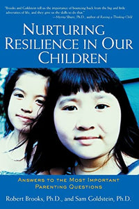 Nurturing Resilience in Our Children 