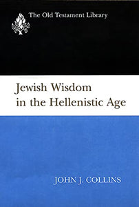 Jewish Wisdom in the Hellenistic Age 