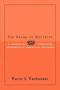 The Drama of Doctrine 